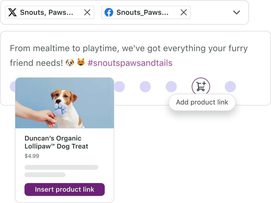 Interface de usuário do Sprout Social demonstrando que a empresa “Snouts, Paws and Tails” adiciona links de produtos às suas postagens em várias redes sociais.​​ 