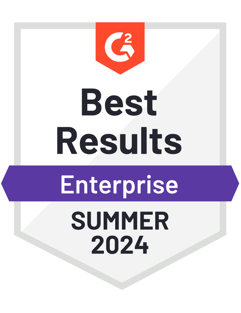 G2’s Best Results in Enterprise award for Summer 2024