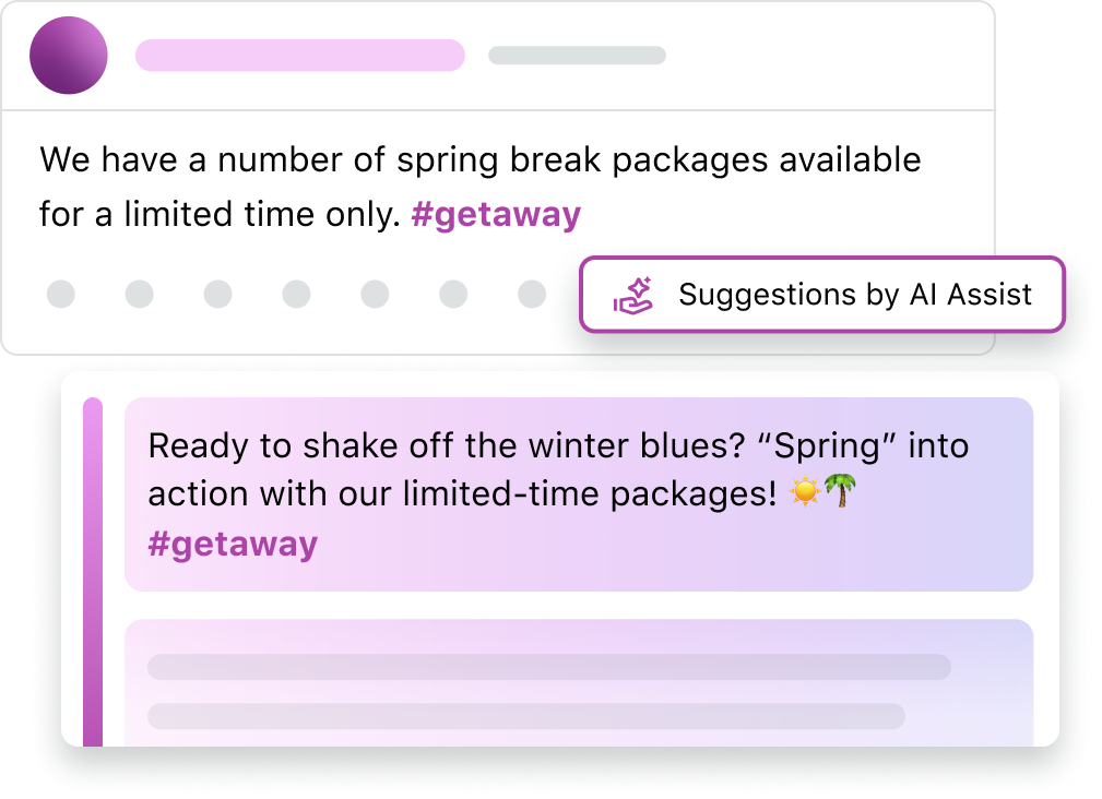 UI of Sprout Social's compose box with the Suggestions by AI Assist tool improving a social media post. Original draft: 'We have a number of spring break packages available for a limited time only. #getaway'. AI suggestion: 'Ready to shake off the winter blues? 