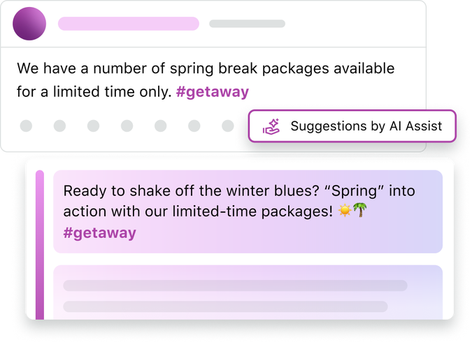 UI of Sprout Social's compose box with the Suggestions by AI Assist tool improving a social media post. Original draft: 'We have a number of spring break packages available for a limited time only. #getaway'. AI suggestion: 'Ready to shake off the winter blues?