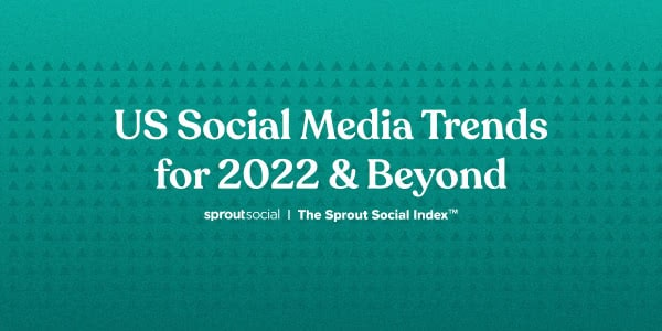 Report preview showing title of the report “US Social Media Trends for 2022 & Beyond.