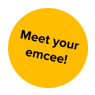 Meet your emcee