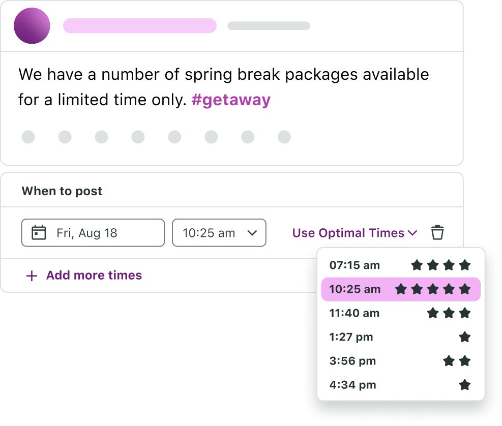 Sprout Social's publishing workflow includes an option to schedule your posts and use its AI-powered Optimal Times feature