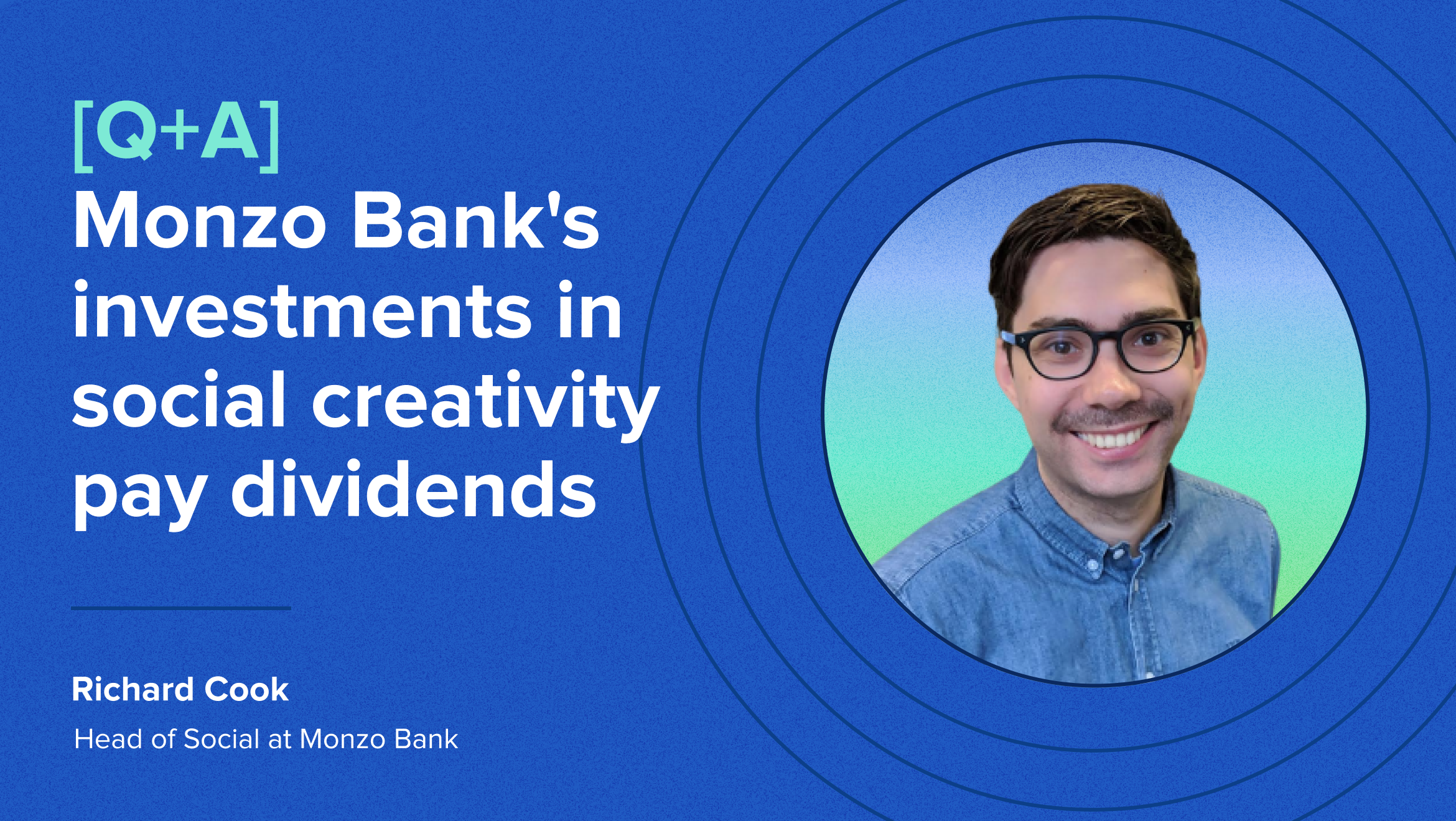 Monzo Bank’s investments in social media creativity pay dividends
