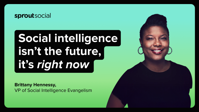 Social intelligence isn’t the future, it’s right now